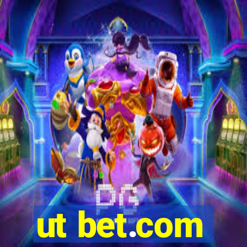 ut bet.com